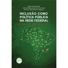 Inclusão como política pública na rede federal