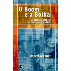 O BOOM E A BOLHA