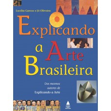 Explicando a Arte Brasileira