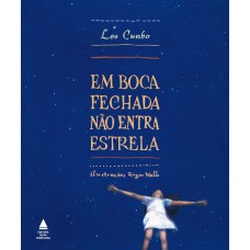 Em boca fechada não entra estrela