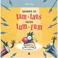 Quando os tam-tans fazem tum-tum