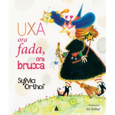 Uxa, ora fada, ora bruxa