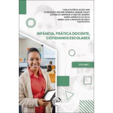 Infância, prática docente, cotidianos escolares