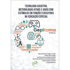 Tecnologia assistiva, metodologias ativas e jogos com estímulos em funções executivas na educação especial