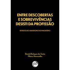 Entre descobertas e sobrevivências desisti da profissão