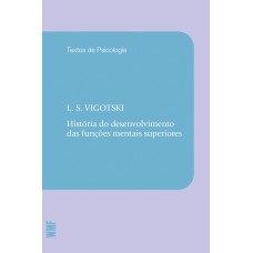 História do desenvolvimento das funções mentais superiores