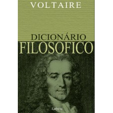 Dicionário Filosófico - Voltaire