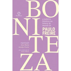 A palavra boniteza na leitura de mundo de Paulo Freire