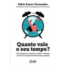 Quanto vale o seu tempo?