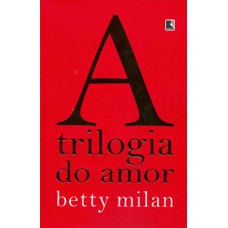 A trilogia do amor