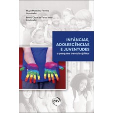 Infâncias, adolescências e juventudes