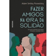 Fazer amigos na era da solidão