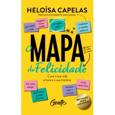 O mapa da felicidade – nova edição