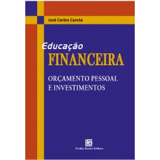 Educação Financeira Orçamento Pessoal e Investimentos