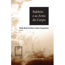 Bakhtin e as Artes do Corpo