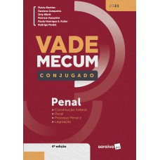 Vade Mecum penal conjugado - 4ª Edição 2021