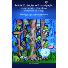Saúde, Ecologias e Emancipação