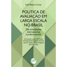 Política de avaliação em larga escala no Brasil