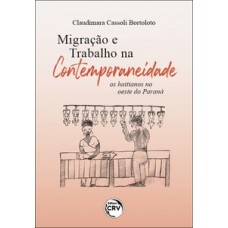 Migração e trabalho na contemporaneidade