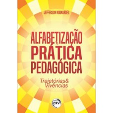 Alfabetização e prática pedagógica