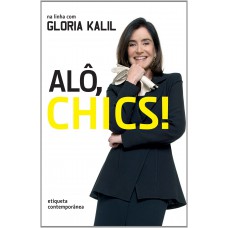 Alô, chics!