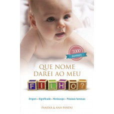 Que nome darei ao meu filho?