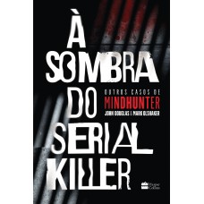 À sombra do serial killer | Outros casos de Mindhunter