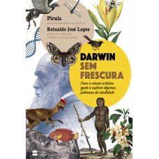 Darwin sem frescura