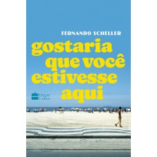 Gostaria que você estivesse aqui