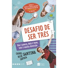 O desafio de ser três