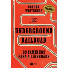 The Underground Railroad