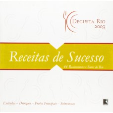 DEGUSTA RIO 2003: Receitas de sucesso