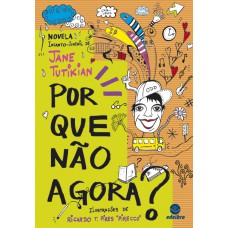 Por que não agora?