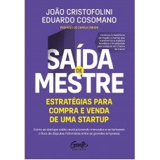 Saída de mestre: estratégias para compra e venda de uma startup