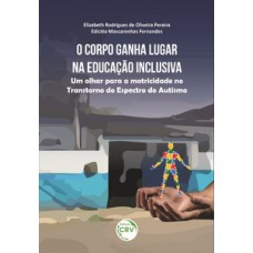 O corpo ganha lugar na educação inclusiva