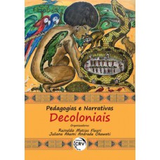 Pedagogias e narrativas decoloniais