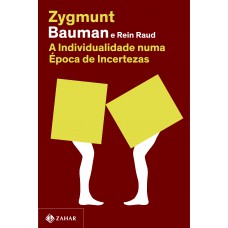 A individualidade numa época de incertezas (Nova edição)