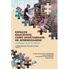 Espaços educativos como oportunidade de aprendizagens