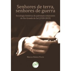 Senhores de terra, senhores de guerra