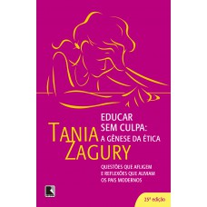 Educar sem culpa: a gênese da ética