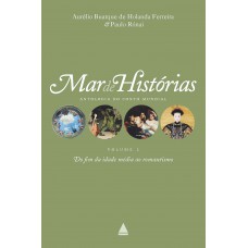 Mar de histórias: Do fim da Idade Média ao Romantismo