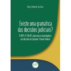 Existe uma gramática das decisões judiciais?