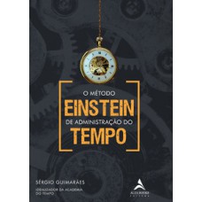 O método Einstein de administração do tempo