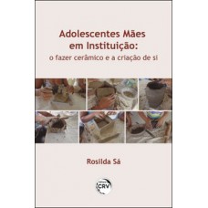 Adolescentes mães em instituição