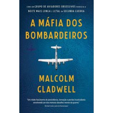 A máfia dos bombardeiros