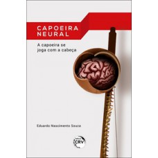 Capoeira neural