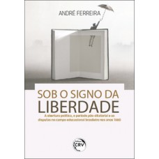 Sob o signo da liberdade