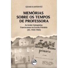 Memórias sobre os tempos de professora