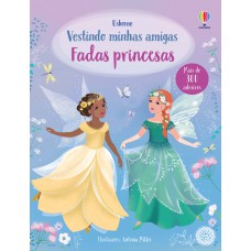 Fadas princesas: vestindo minhas amigas