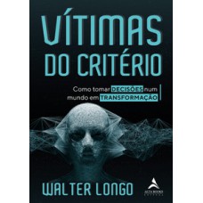 Vítimas Do Critério